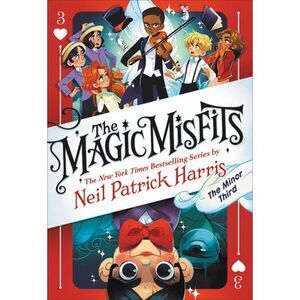 The Magic Misfits: The Minor Third -- Neil Patrick Harris
